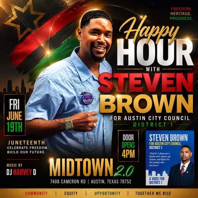 Happy Hour con Steven Brown — Viernes 19 de junio, las puertas abren a las 4 p.m., Midtown 2.0, 7408 Cameron Rd, Austin TX. Música por DJ Harvey D.